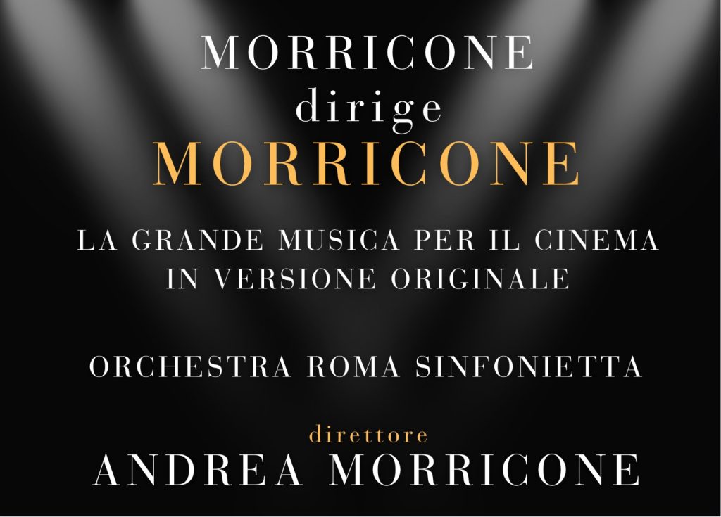 MORRICONE dirige MORRICONE – La grande musica per il cinema in versione originale